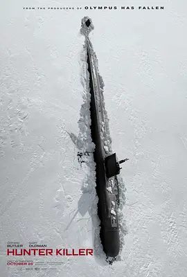 【欧美电影】冰海陷落(2018)4K高清(内附冰海陷落|天使陷落|飞机陷落|伦敦陷落|奥林匹斯陷落五部合集)又名: 潜舰灭杀令|夸克网盘无删减资源-口袋盘资源站-网盘资源