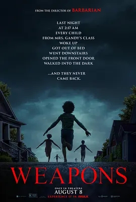 【欧美电影】凶器（2025）4K高清|整个小镇都开始怀疑，究竟是谁或背后有什么原因，导致这些小孩都不见了？又名: 武器|凶器|夸克网盘资源-口袋盘资源站-网盘资源