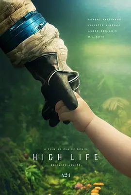【欧美电影】太空生活 High Life (2018)1080P高清|剧情 / 科幻|时间与空间都不复存在的黑洞。又名: 黑洞迷情|太空生活|夸克网盘资源-口袋盘资源站-网盘资源