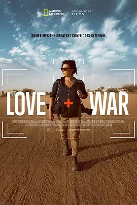 【欧美电影】爱+战争 Love+War (2025)1080P高清|Lynsey Addario|又名:爱+战争|夸克网盘资源-口袋盘资源站-网盘资源