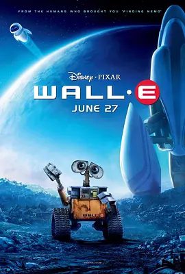 【电影动画】机器人总动员 WALL·E (2008)4K高清|经历了漫长的岁月，它开始拥有了自己的意识。又名：星际总动员 /机器人总动员|夸克网盘无删减资源-口袋盘资源站-网盘资源