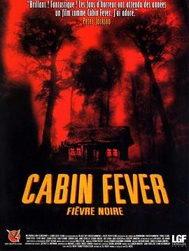 尸骨无存CabinFever(2002)恐怖|伊莱·罗斯莱德尔·斯特朗|血腥人性|豆瓣6.1分-口袋盘资源站-网盘资源
